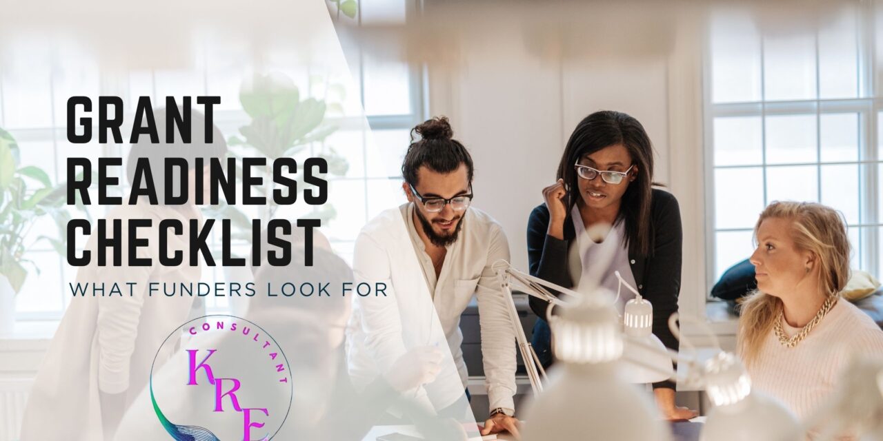 Grant Readiness Checklist: What Funders Look For